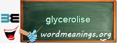 WordMeaning blackboard for glycerolise